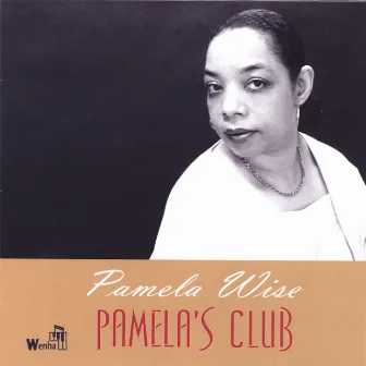 Pamela's Club by Pamela Wise