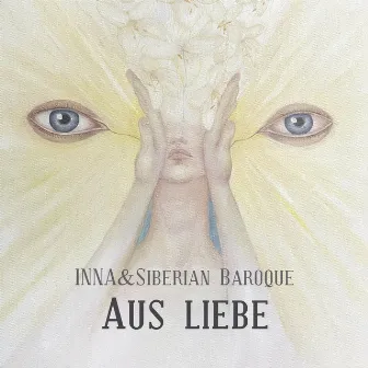 Aus Liebe by INNA&Siberian Baroque