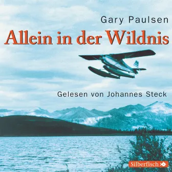 Allein in der Wildnis by Johannes Steck