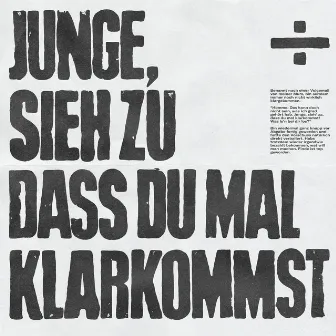 junge, sieh zu dass du mal klarkommst by beslik