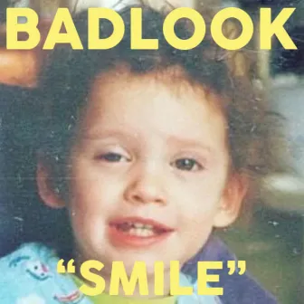 Smile by Badlook