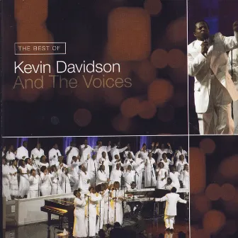 The Best of Kevin Davidson And The Voices by Kevin Davidson & The Voices