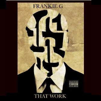 That work by FRANKIE G