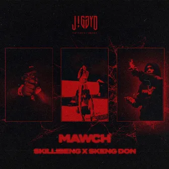 Mawch by Jiggy D