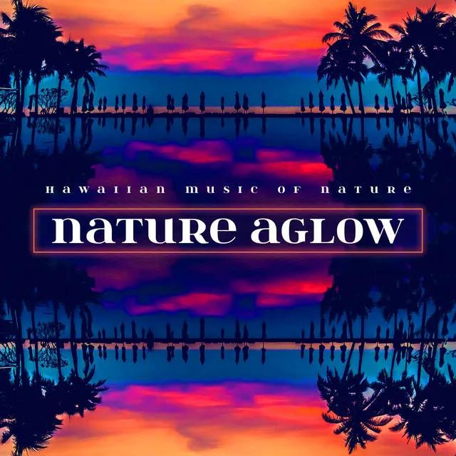 Nature Aglow