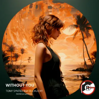 Without You by Tony Syntex