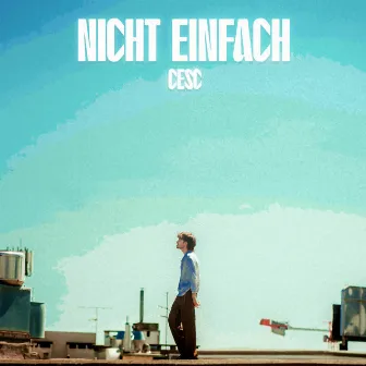 Nicht einfach by CESC