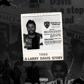 1986: A Larry Davis Story by Springz