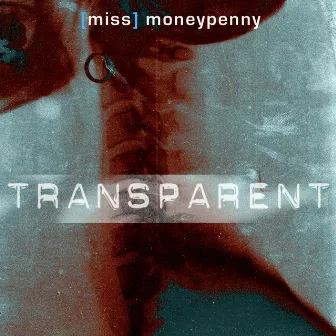 Transparent by Miss Moneypenny