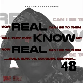 REAL KNOW REAL by 48