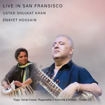 Live in San Francisco: Ustad Shujaat Khan by Shujaat Khan