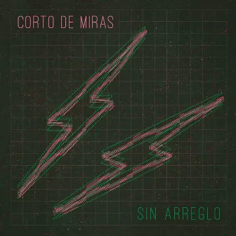 Corto de Miras by Sin Arreglo