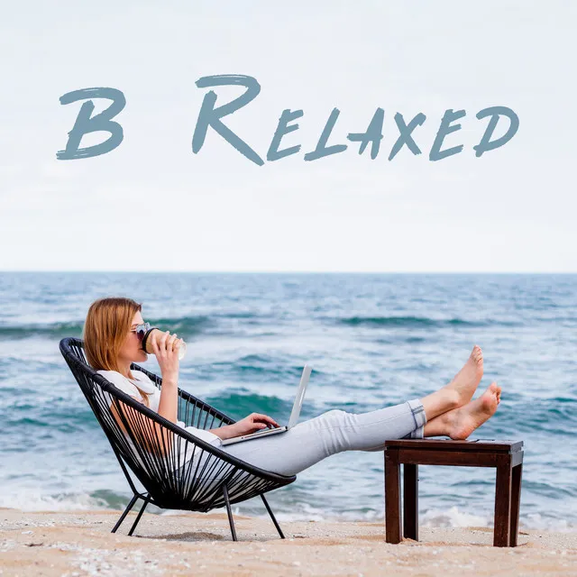 B Relaxed