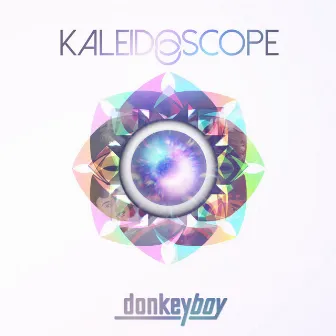 Kaleidoscope by Donkeyboy