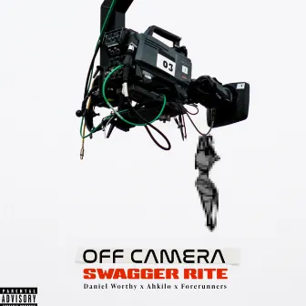 Off Camera by Swagger Rite