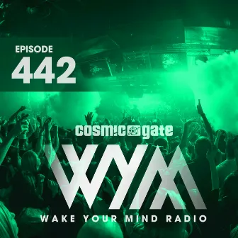 Wake Your Mind Radio 442 by Unknown Artist