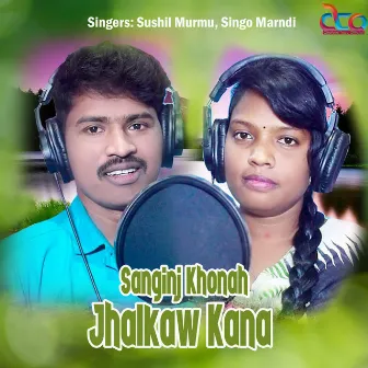 Sanginj Khonah Jhalkaw Kana by Sushil Murmu