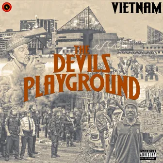 The Devils Playground by Vietnam