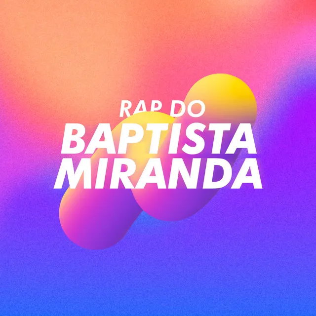 Rap do Baptista Miranda