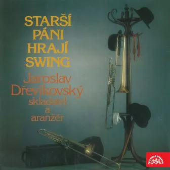 Starší Páni Hrají Swing by Studiový Orchestr Pavla Vitocha