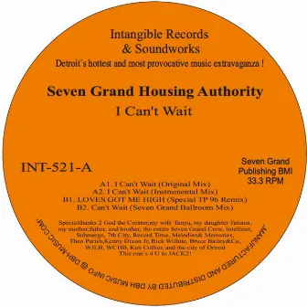 I Can't Wait by Seven Grand Housing Authority