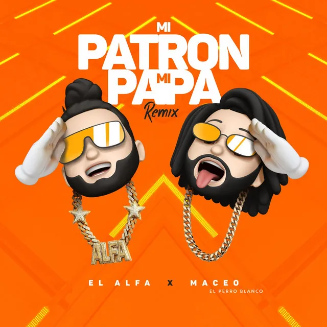 Mi Patron, Mi Papa (Remix)