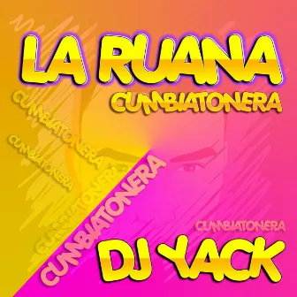 La Ruana Cumbiatonera by Dj Yack