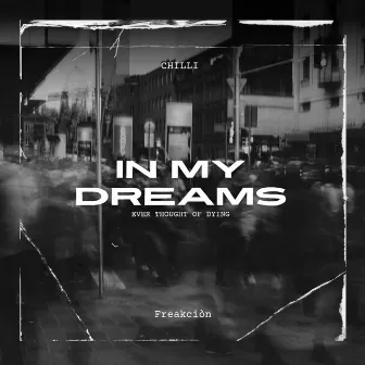 IN MY DREAMS by Chilli