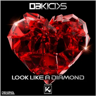 Look Like A Diamond by OBKicks