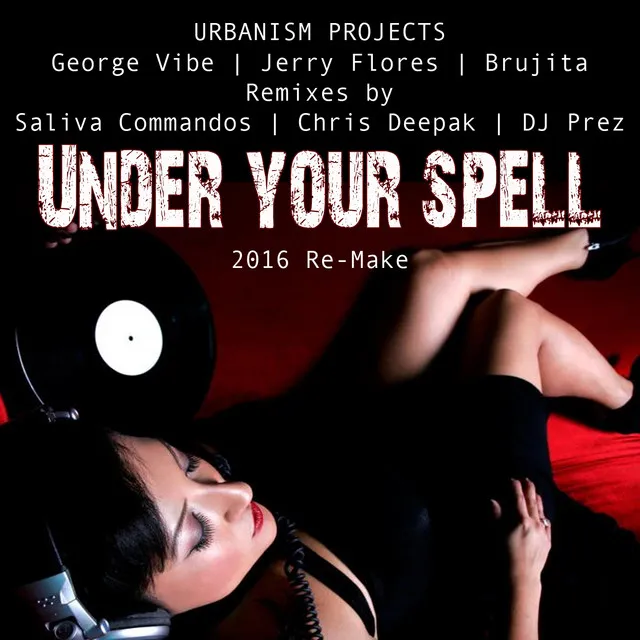 Under Your Spell - 2016 Re-Make