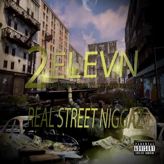 Real Street Niggaz by 2elevn