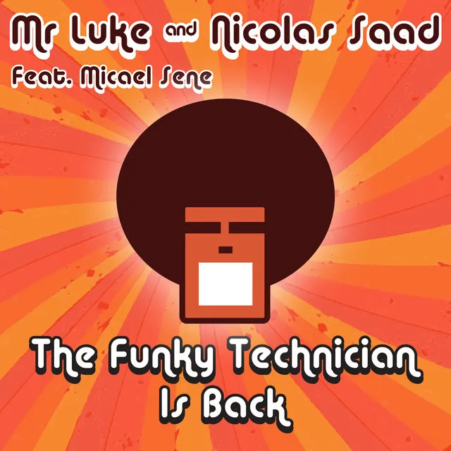 The Funky Technician Is Back - Nils M. Disco Edit