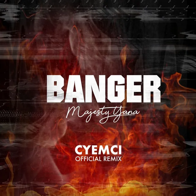 Banger - Cyemci Remix, Extended