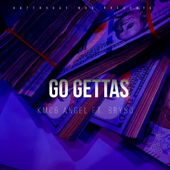 Go Gettas by KMOB Angel