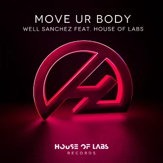 Move Ur Body (Extended Club Mix) by Well Sanchez