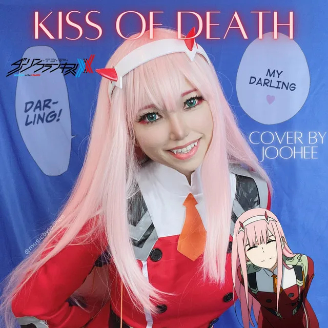 Kiss of Death (from Darling in the Franxx)