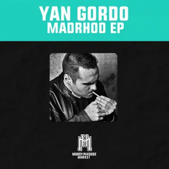 Madrhood EP by Yan Gordo