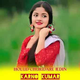 Holud Churidare Jedin by Karno Kumar