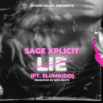 Lie by Sage Xplicit