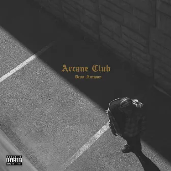 Arcane Club by Devo Antwon