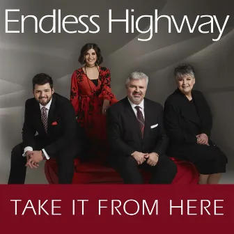 Take It from Here by Endless Highway