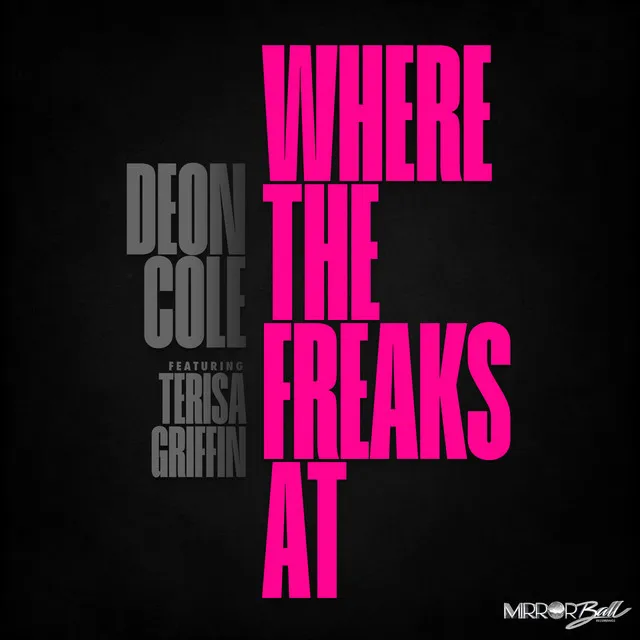 Where The Freaks At - Terry Hunter Club Mix