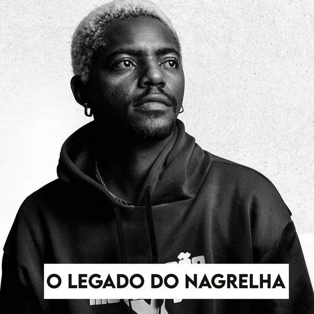 O Legado do Nagrelha