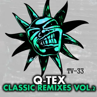 Classic Remixes EP, Vol. 2 by QTEX