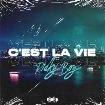 C'est La Vie by RickyBoy