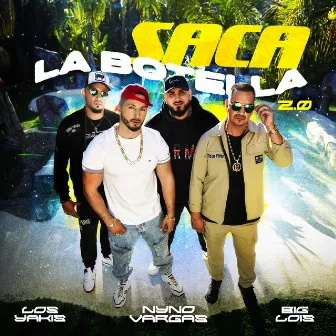 Saca La Botella 2.0 by Los Yakis