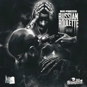 Russian Roulette by Big Prezzo