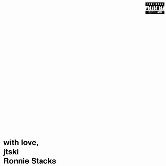 with love, by jtski