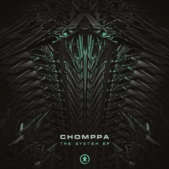 The System EP by CHOMPPA