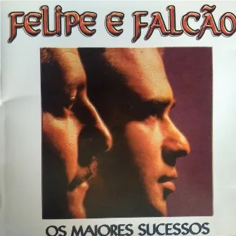 Os Maiores Sucessos by Felipe e Falcão